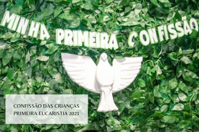 confissões primeira eucaristia 2021