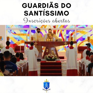 Seja uma guardiã do Santíssimo Sacramento - inscreva-se agora!