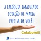 A Paróquia precisa da sua ajuda. Colabore!