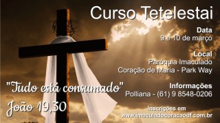 Curso Tetelestai: Tudo está consumado