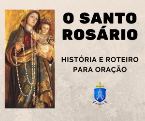 Roteiro para oração do Santo Rosário