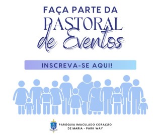 Pastoral de Eventos: venha servir conosco!